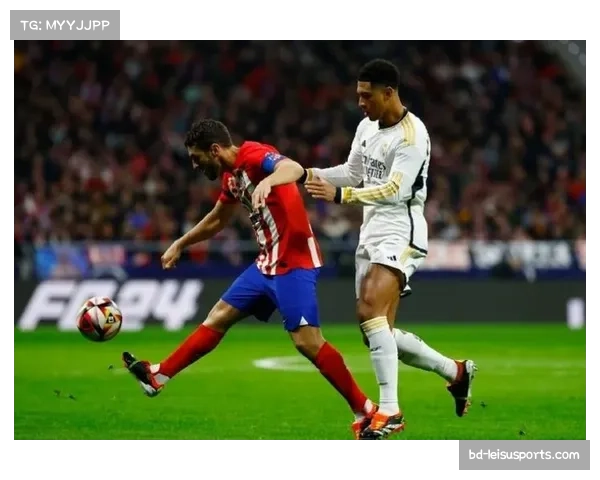 格列兹曼替补登场七分钟建功助马竞锁定胜局力克皇马